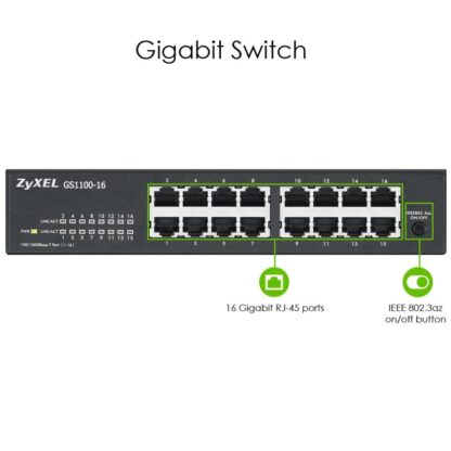 ZYXEL GS1100-16 16-port GBE UNMANAGED SWITCH - Image 10